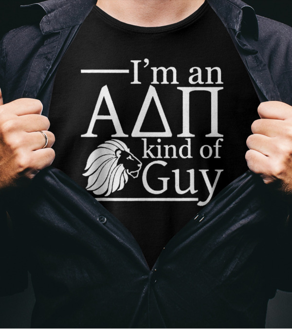 ADPi Alpha Delta Pi I'm An ADPi Kind Of Guy Lion T-Shirt