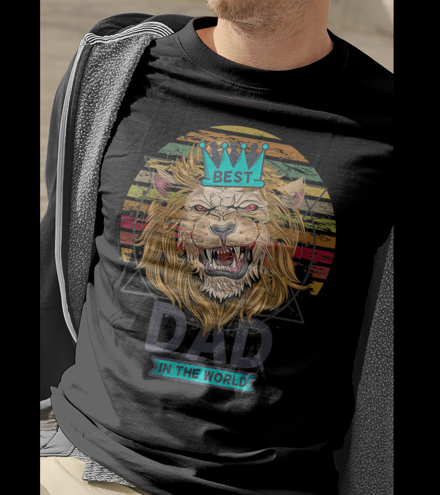Best Dad In The World Lion Daddy With Crown Roar T-Shirt