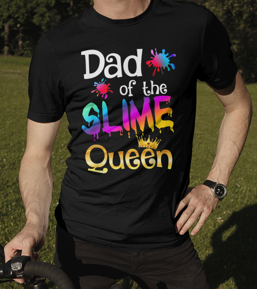 Dad Of The Slime Queen Birthday Matching Party T-Shirt