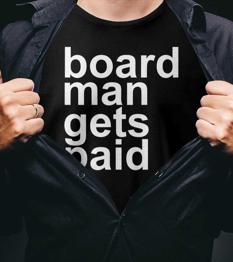 Board Man Gets Paid Funny Rebound Basketball T-Shirt
