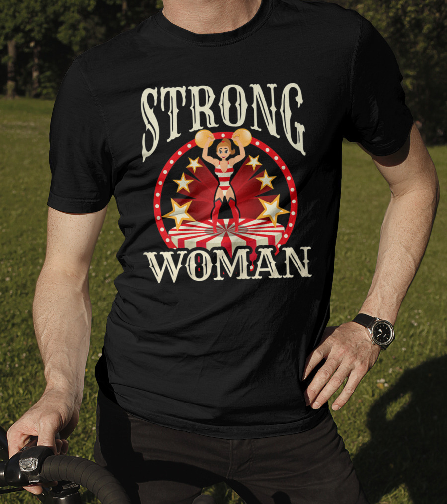 Circus Strong Woman Lifting Weights T-Shirt