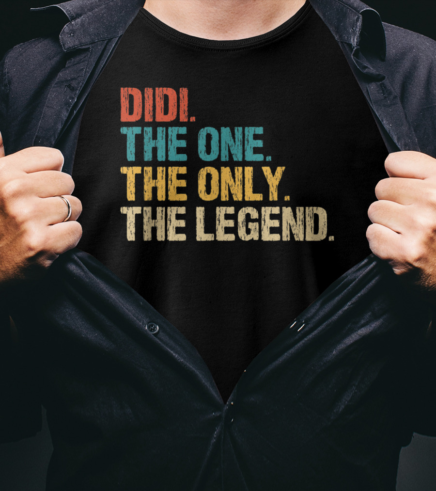 Didi The One The Only The Legend Text T-Shirt