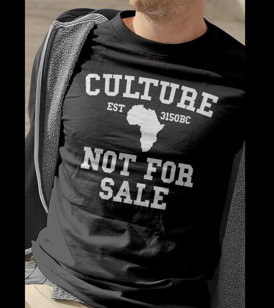 Culture Not For Sale Est 3150BC Black History Month Pride T-Shirt