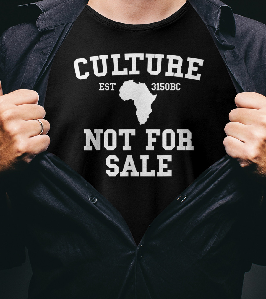 Culture Not For Sale Est 3150BC Black History Month Pride T-Shirt