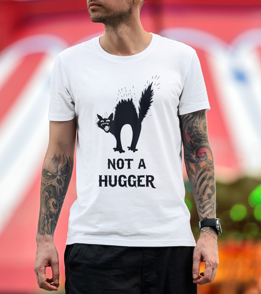Not A Hugger Angry Black Cat T-Shirt