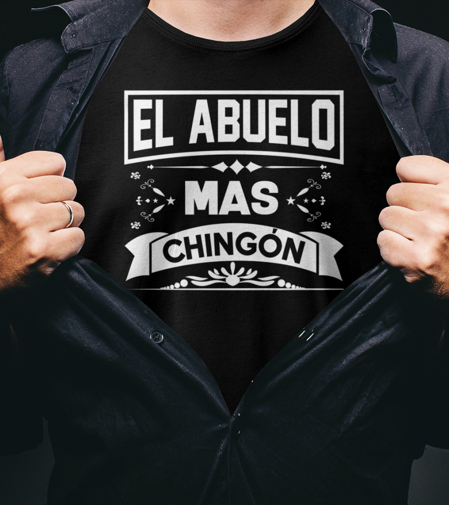 El Abuelo Mas Chingon Camisa Regalo Divertido Frase Estilo Vintage T-Shirt