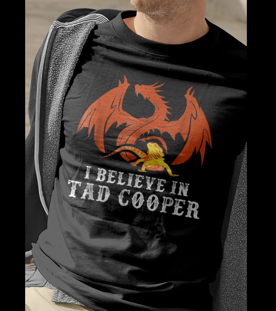 I Believe In Tad Cooper Dragon And Lizard Fantasy T-Shirt