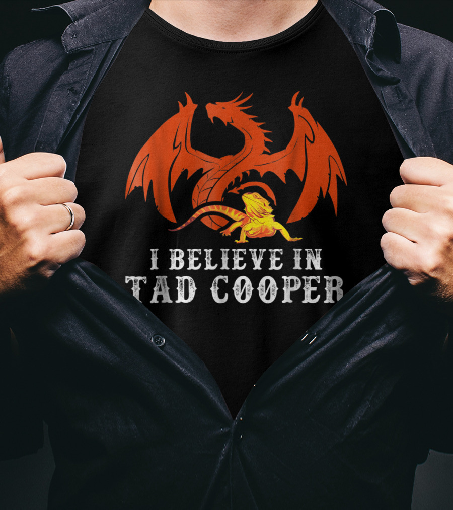 I Believe In Tad Cooper Dragon And Lizard Fantasy T-Shirt