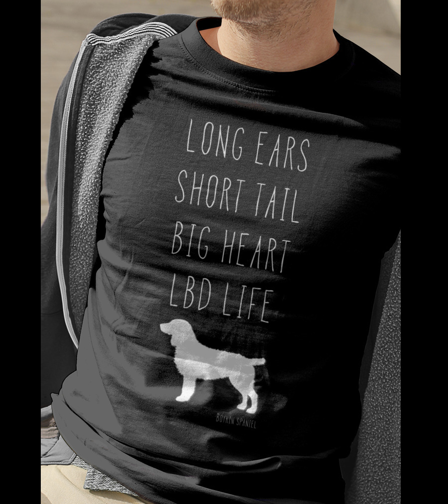 Long Ears Short Tail Big Heart LBD Life Boykin Spaniel T-Shirt
