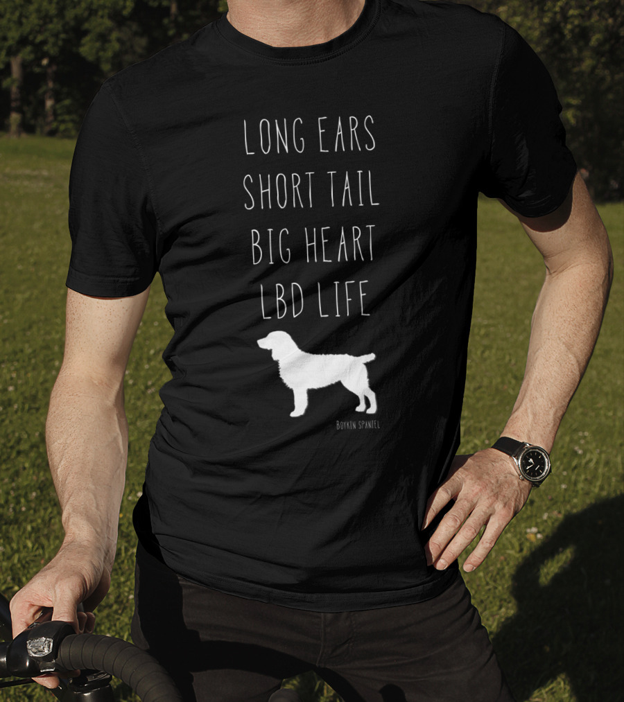 Long Ears Short Tail Big Heart LBD Life Boykin Spaniel T-Shirt