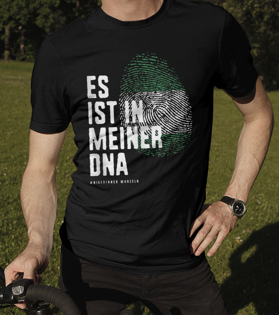 Es Ist In Meiner DNA Nigeria Flag #Nigerianer Wurzeln T-Shirt