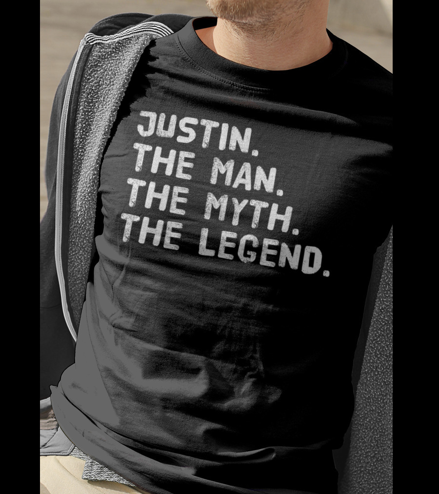 Justin The Man The Myth The Legend T-Shirt