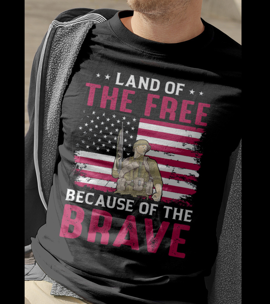 Land Of The Free Because Of The Brave American Flag Soldier T-Shirt