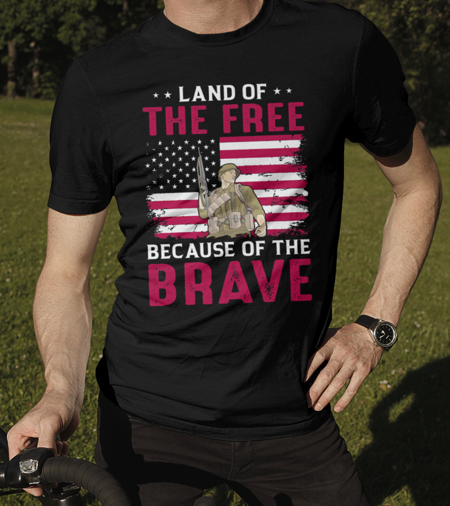 Land Of The Free Because Of The Brave American Flag Soldier T-Shirt