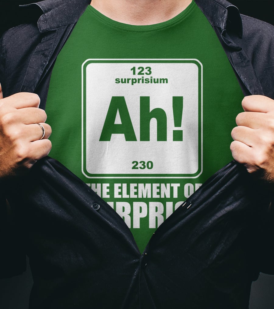 Element Of Surprise Periodic Table Parody Ah Surpriseium 123 230 Ah T-Shirt