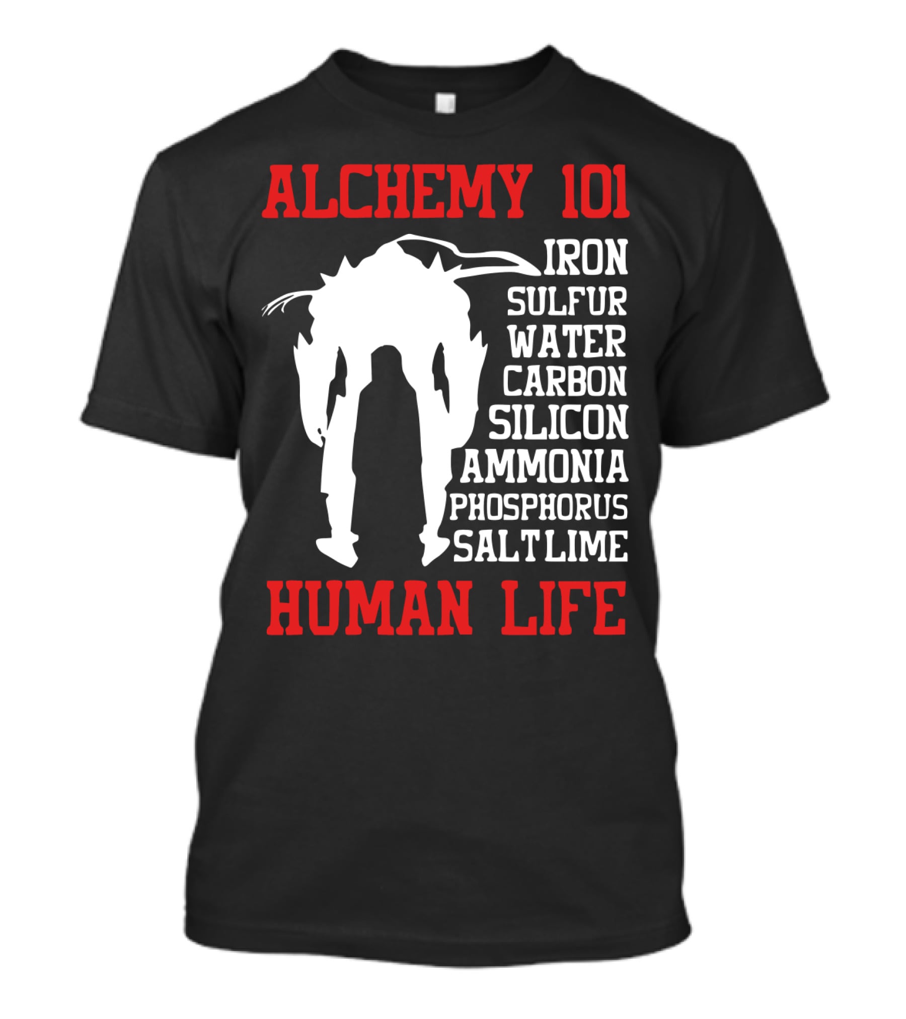 Alchemy 101 Human Life Iron Sulfur Water Carbon Silicon Ammonia Phosphorus Salt Lime T-Shirt