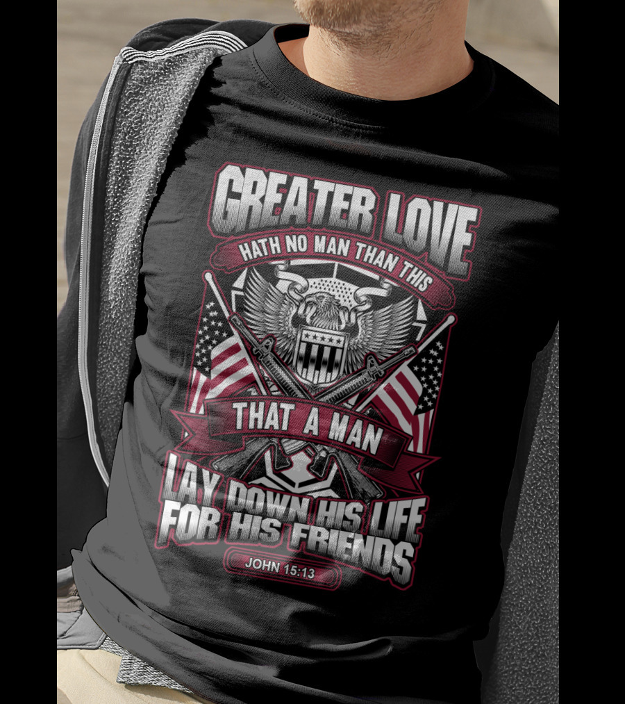 Greater Love John 15:13 Army Veteran Flag Eagle Iconic T-Shirt