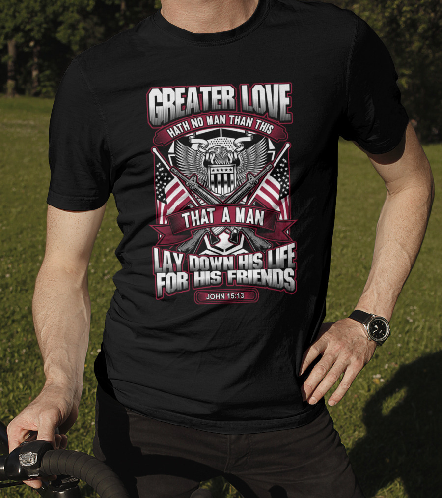 Greater Love John 15:13 Army Veteran Flag Eagle Iconic T-Shirt