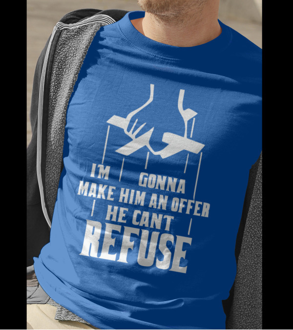 Make Him An Offer He Can't Refuse Puppet Strings T-Shirt