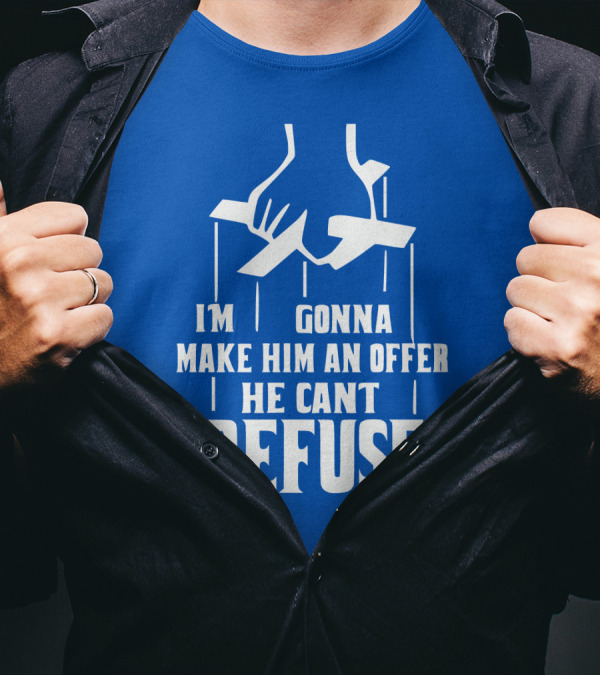 Make Him An Offer He Can't Refuse Puppet Strings T-Shirt