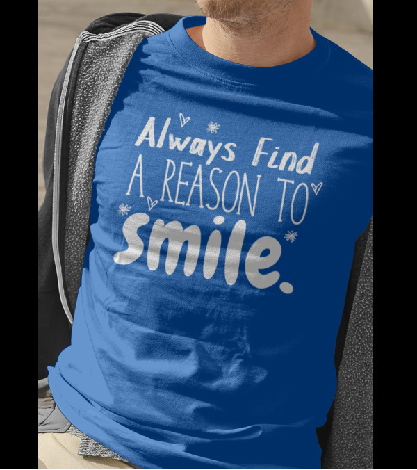Always Find A Reason To Smile Hearts And Stars T-Shirt