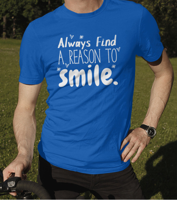 Always Find A Reason To Smile Hearts And Stars T-Shirt