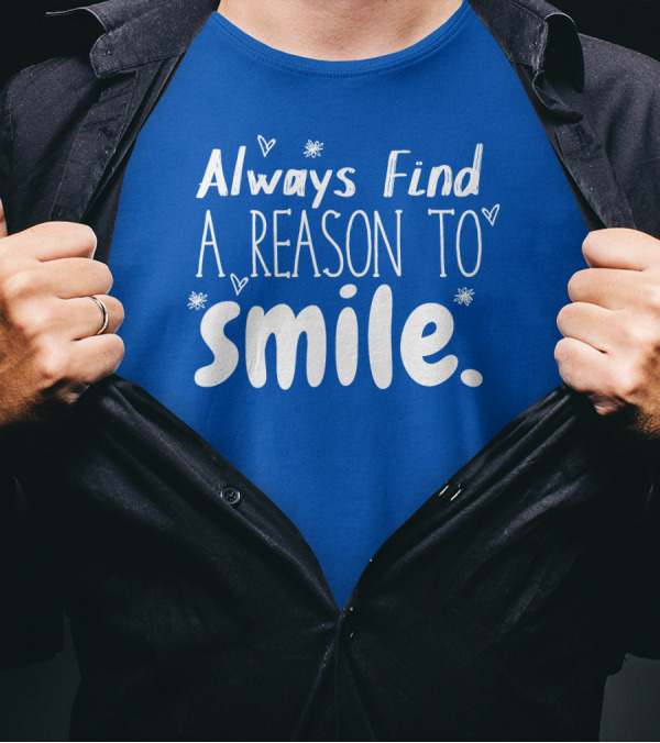 Always Find A Reason To Smile Hearts And Stars T-Shirt
