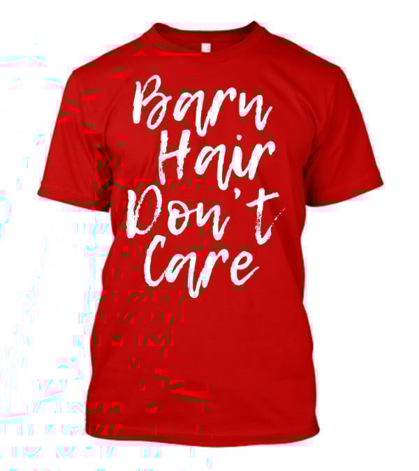 Barn Hair Don't Care Red And White Text Trend T-Shirt