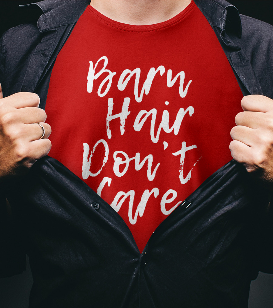Barn Hair Don't Care Red And White Text Trend T-Shirt