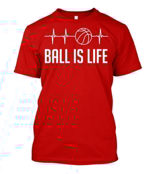 Ball Is Life Basketball Heartbeat T-Shirt