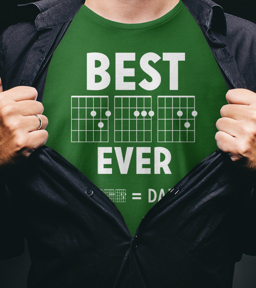 BEST EVER [CHORD = DAD] T-Shirt