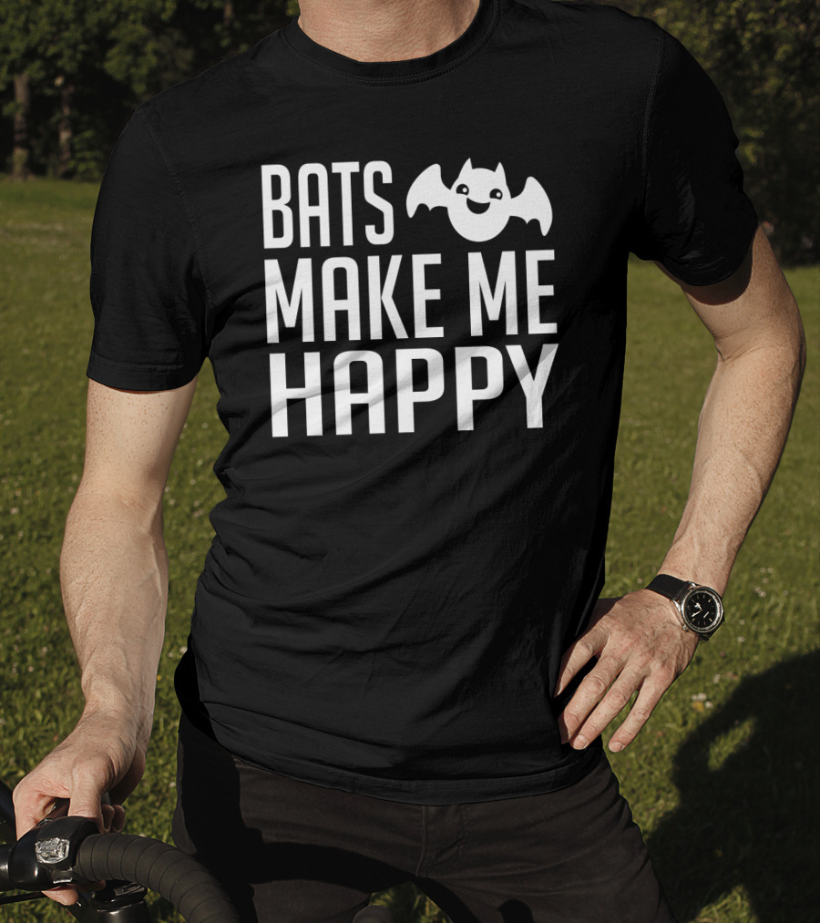 Bats Make Me Happy T-Shirt