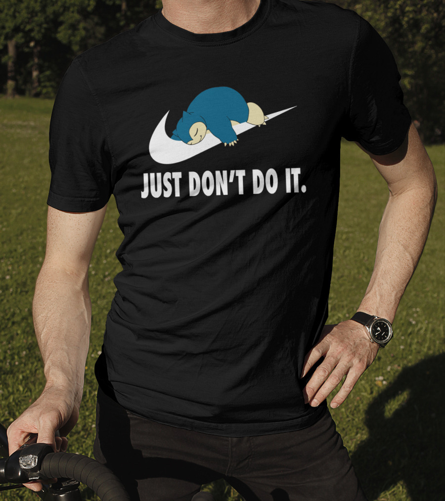 Just Don't Do It Sleeping Monster Snorlax T-Shirt