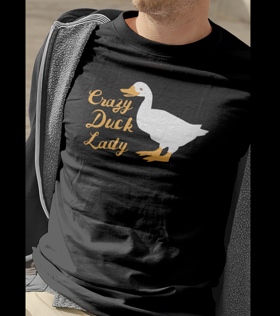 Crazy Duck Lady Whimsical White Duck T-Shirt