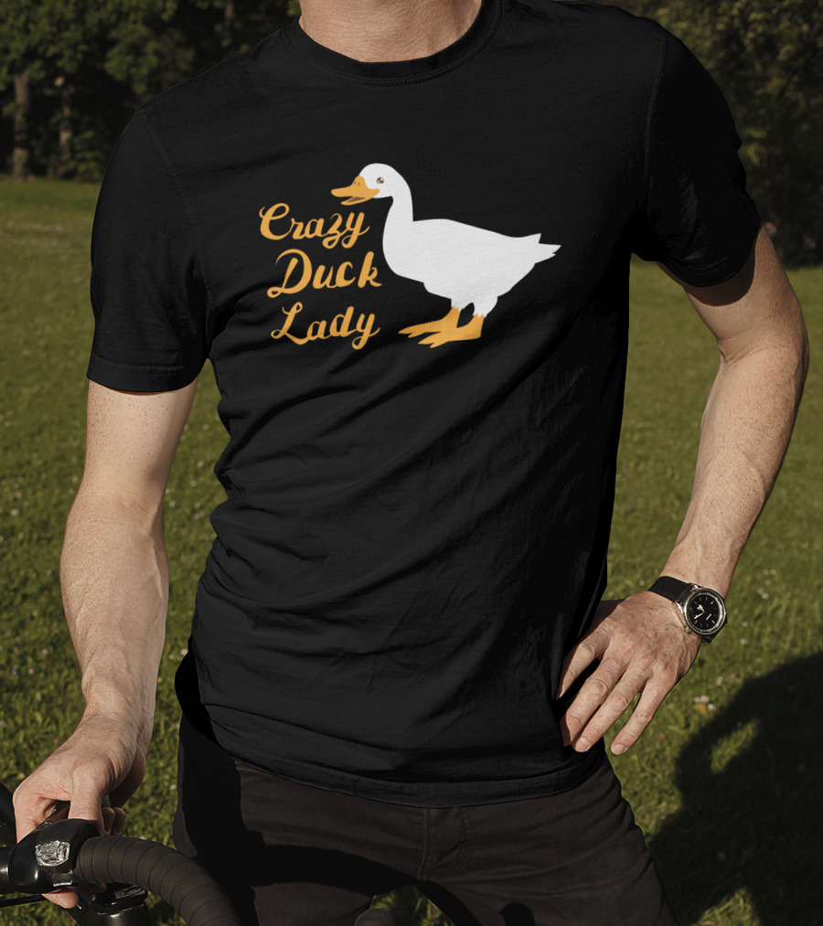 Crazy Duck Lady Whimsical White Duck T-Shirt