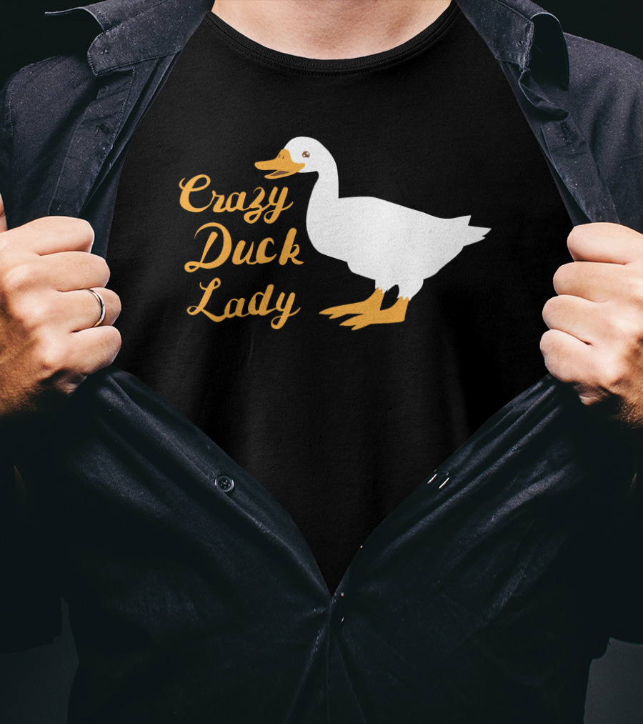 Crazy Duck Lady Whimsical White Duck T-Shirt