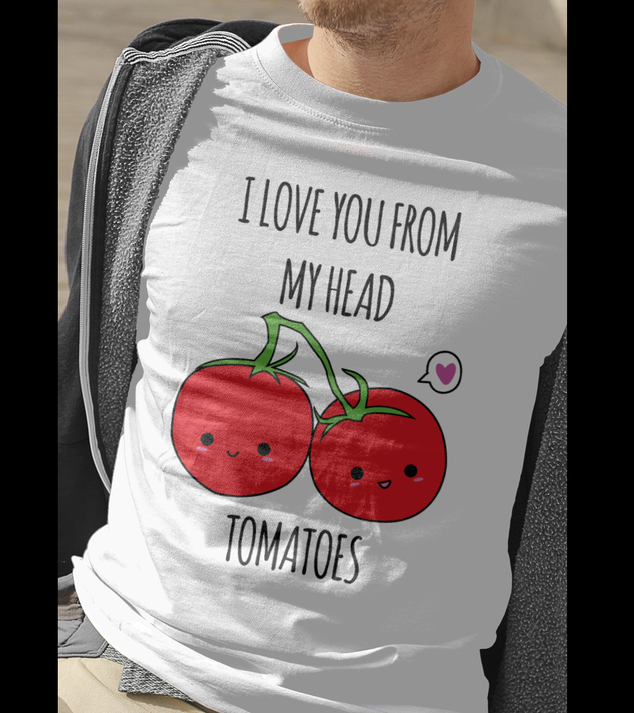 I Love You From My Head Tomatoes Cute Tomato Pair With Heart Speech Bubble T-Shirt