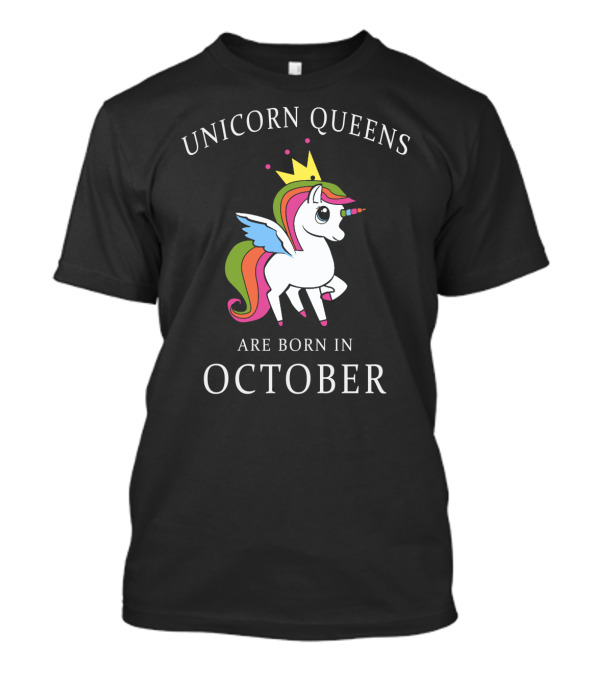 Unicorn Queens Are Born In October Colorful Crowned Pegasus T-Shirt