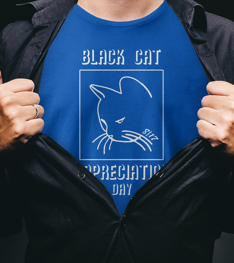 Black Cat Appreciation Day 8/17 T-Shirt