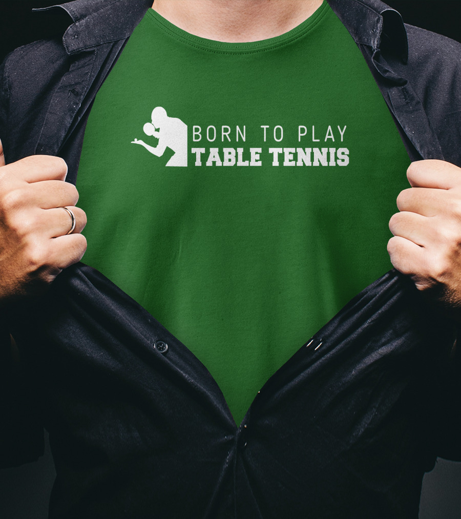 Born To Play Table Tennis Enthusiast T-Shirt