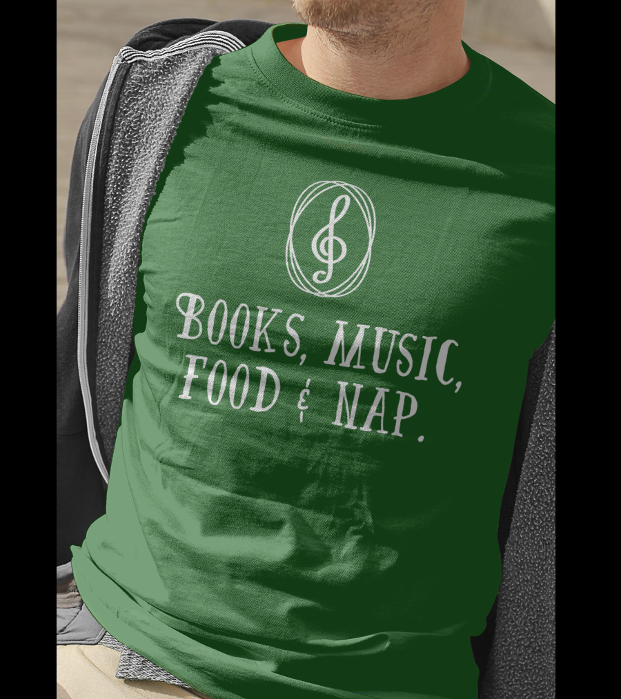 Books Music Food And Nap T-Shirt