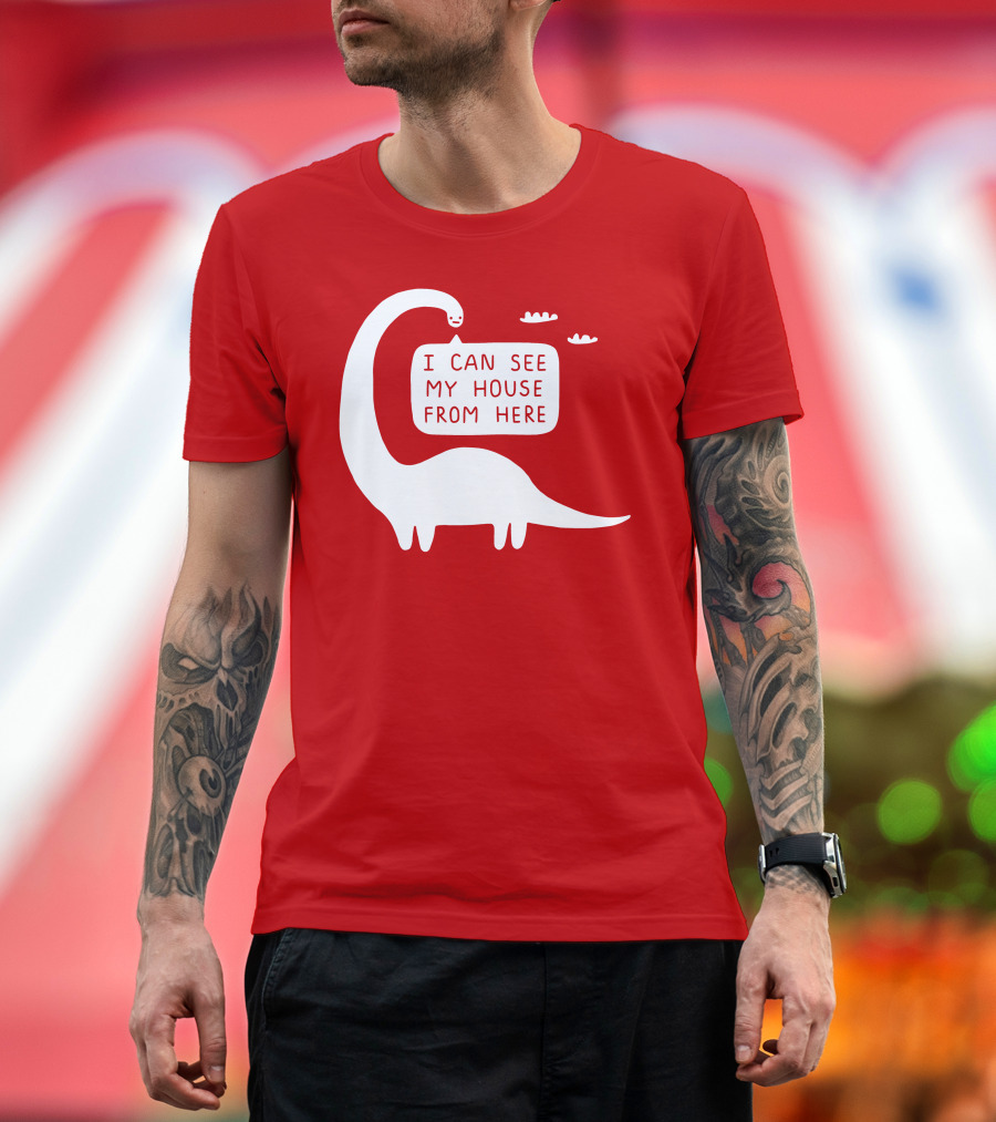 I Can See My House From Here Dinosaur White Text T-Shirt