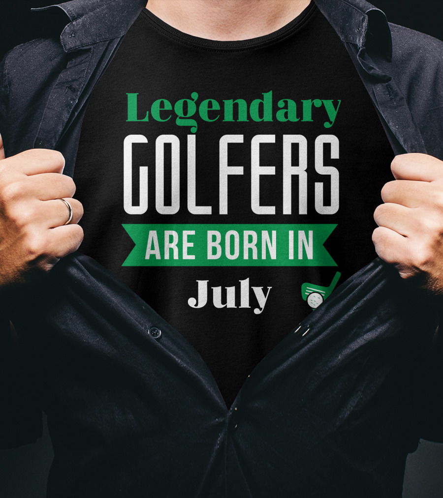 Legendary Golfers Born In July With Golf Club And Ball T-Shirt
