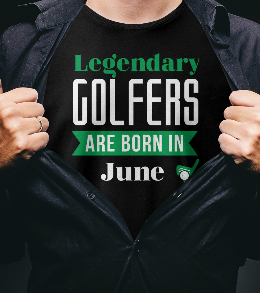 Legendary Golfers Born In June With Golf Club T-Shirt