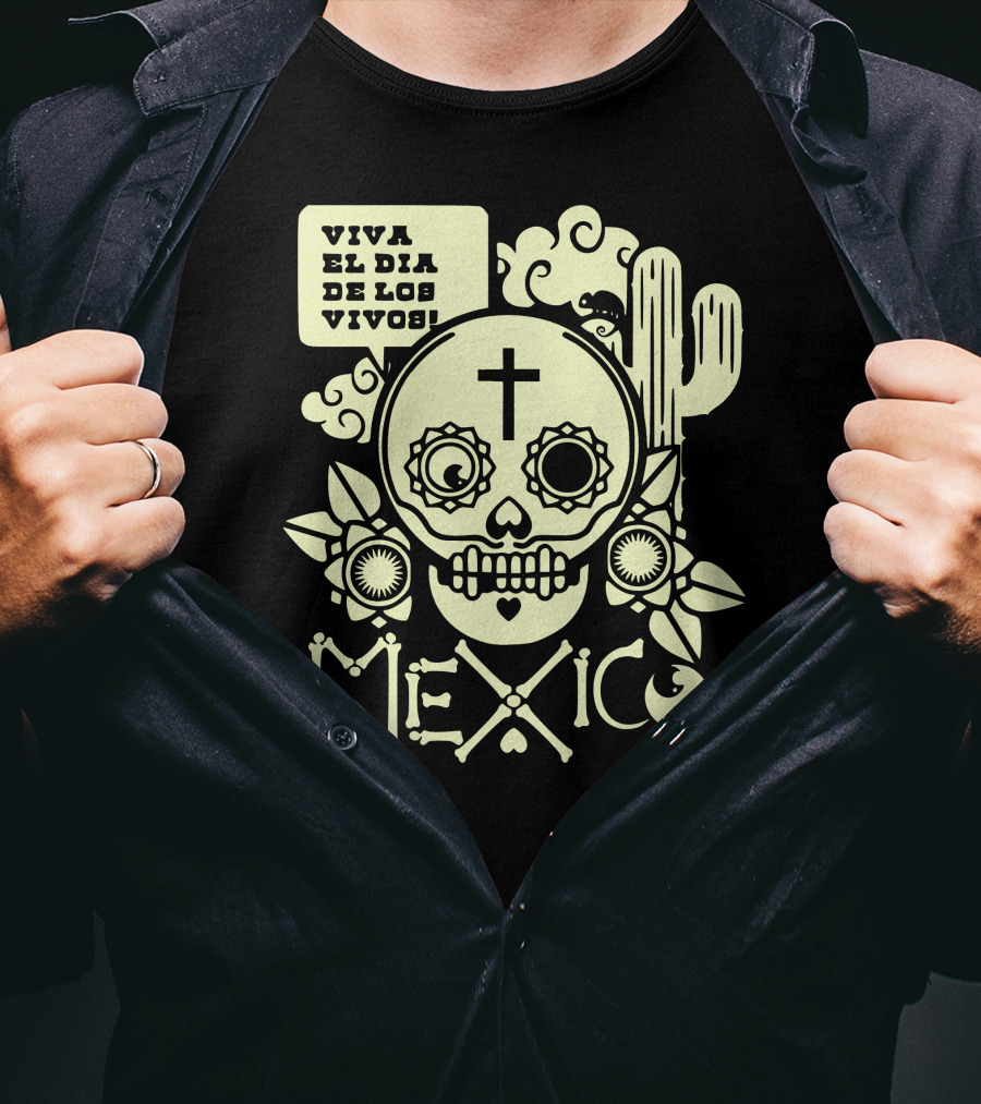 Viva El Día De Los Vivos Skull Cactus Mexico T-Shirt
