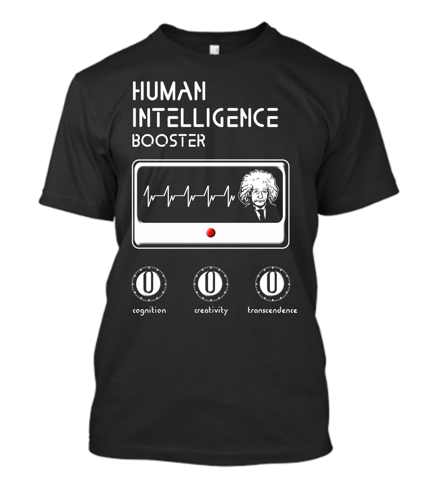 HUMAN INTELLIGENCE BOOSTER Cognition Creativity Transcendence Einstein EKG T-Shirt