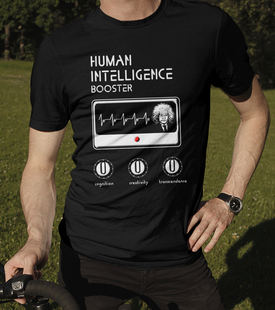 HUMAN INTELLIGENCE BOOSTER Cognition Creativity Transcendence Einstein EKG T-Shirt