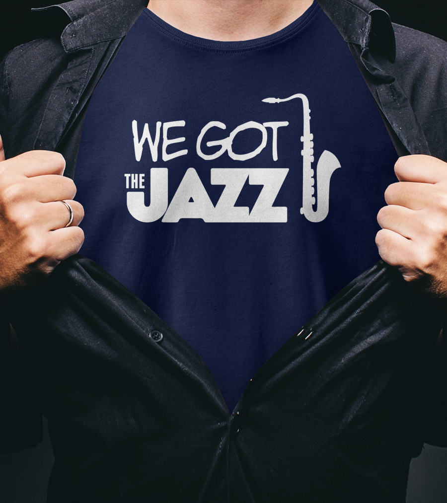 We Got The Jazz Saxophone T-Shirt