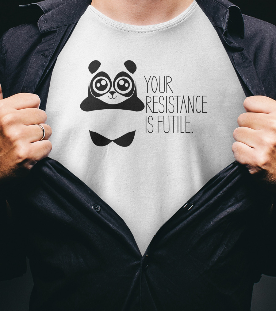 Your Resistance Is Futile Panda T-Shirt