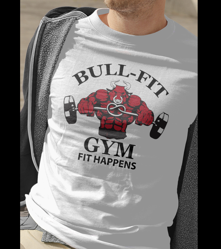 Bull-Fit Gym Fit Happens T-Shirt